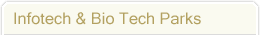 Infotech & Bio Tech Parks